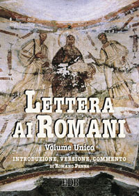 Lettera ai Romani. Introduzione, versione,...