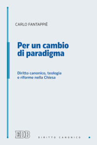 Per un cambio di paradigma. Diritto canoni...