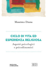 Ciclo di vita ed esperienza religiosa. Asp...