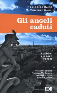 Angeli caduti. I demoni e il loro potere (...