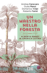 Maestro nella foresta. Reportage dall'Amer...