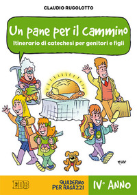 Pane per il cammino. Itinerario di cateche...