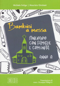 Bambini a messa. Itinerario con famiglie e...
