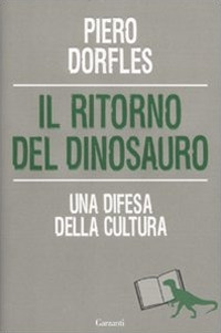 Ritorno del dinosauro. Una difesa della cu...