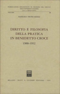 Diritto e filosofia della pratica in Bened...