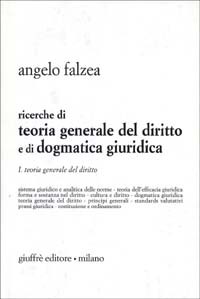 Ricerche di teoria generale del diritto e ...