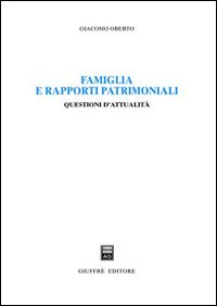 Famiglia e rapporti patrimoniali. Question...