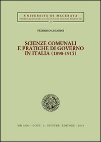 Scienze comunali e pratiche di governo in ...