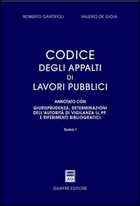 Codice degli appalti di lavori pubblici. A...