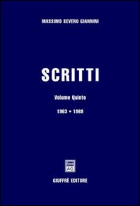 Scritti. Vol. 5: 1963-1969
