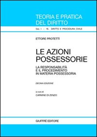 Azioni possessorie. La responsabilità e i...