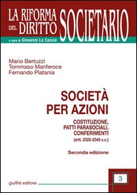 Società per azioni. Costituzione, patti p...