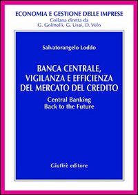 Banca centrale, vigilanza e efficienza del...