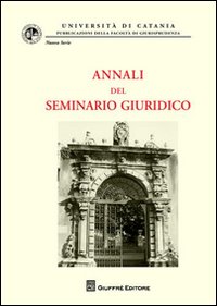 Annali del seminario giuridico (2007-2008)...