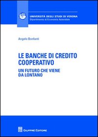 Banche di credito cooperative. Un futuro c...