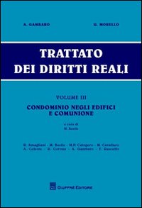 Trattato dei diritti reali. Vol. 3: Condom...