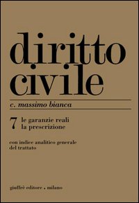 Diritto civile. Vol. 7: Le garanzie reali....