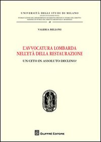 Avvocatura lombarda nell'età della restau...