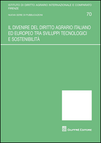 Divenire del diritto agrario italiano ed e...