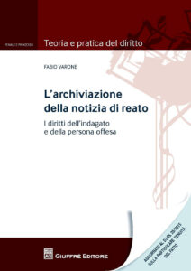 Archiviazione della notizia di reato (L')