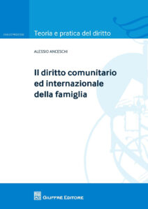 Diritto comunitario ed internazionale della famiglia (Il)