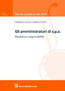 Amministratori di s.p.a.. Disciplina e responsabilità (Gli)