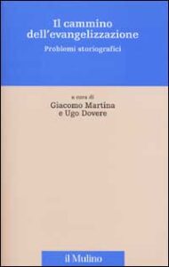 Cammino dell'evangelizzazione. Problemi st...