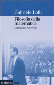 Filosofia della matematica. L'eredità del...