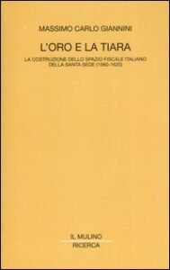 Oro e la tiara. La costruzione dello spazi...