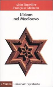 Islam nel Medioevo (L')