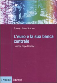 Euro e la sua banca centrale. L'unione dop...