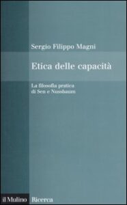 Etica delle capacità. La filosofia pratic...