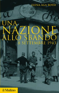 Nazione allo sbando. L'armistizio italiano...