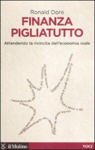 Finanza pigliatutto. Attendendo la rivinci...