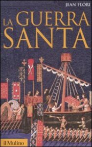 Guerra santa. La formazione dell'idea di c...