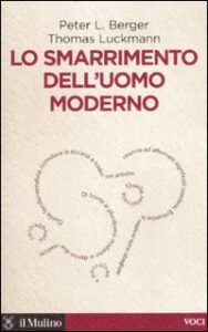 Smarrimento dell'uomo moderno (Lo)