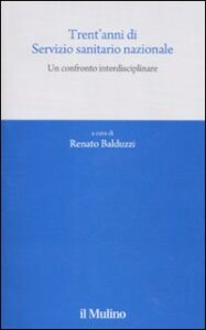Trent'anni di Servizio sanitario nazionale...