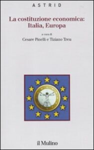 Costituzione economica: Italia, Europa (La...