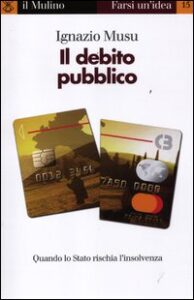 Debito pubblico. Quando lo Stato rischia l...
