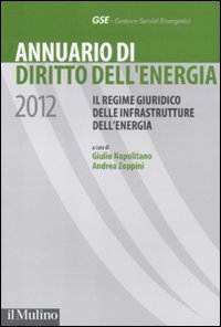 Annuario di diritto dell'energia 2012. Il ...