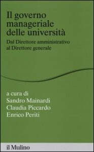 Governo manageriale delle università. Dal...