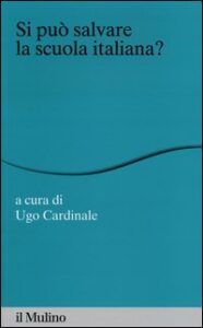 Si può salvare la scuola italiana?