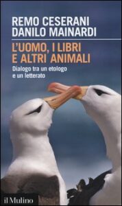 Uomo, i libri e altri animali. Dialogo tra...