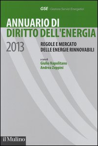 Annuario di diritto dell'energia 2013. Reg...