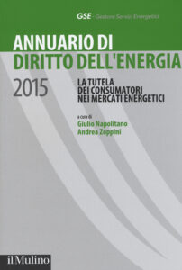 Annuario di diritto dell'energia 2015. La ...