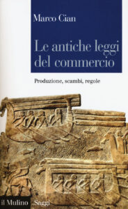 Antiche leggi del commercio. Produzione, s...