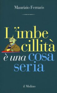 Imbecillità è una cosa seria (L')