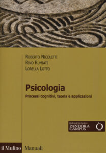 Psicologia. Processi cognitivi, teoria e a...