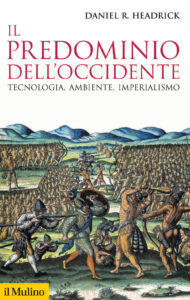 Predominio dell'Occidente. Tecnologia, amb...