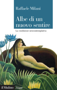 Albe di un nuovo sentire. La condizione ne...